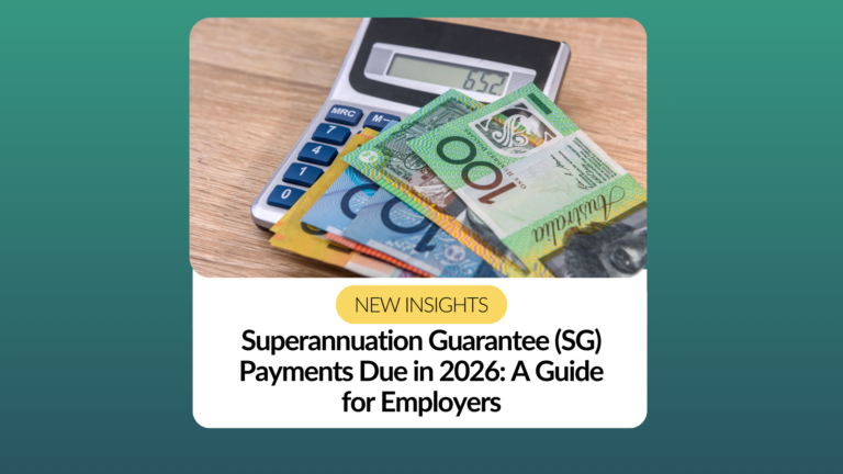 Superannuation Guarantee (SG) Payments Due in 2026 - A Guide for Employers